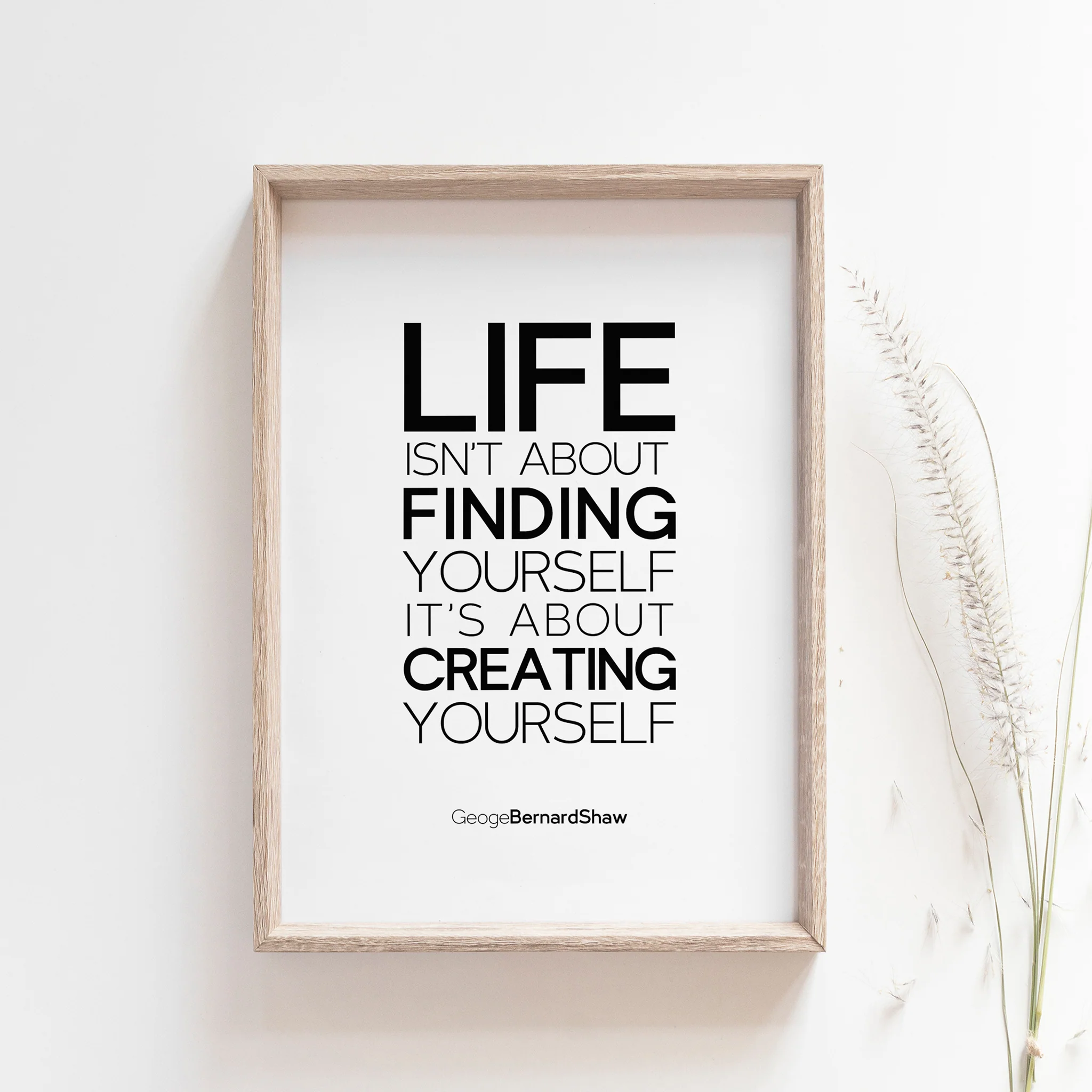 "Life isn't about finding yourself. It's about creating yourself. " Inspirational Quote Wall Poster - Image 2