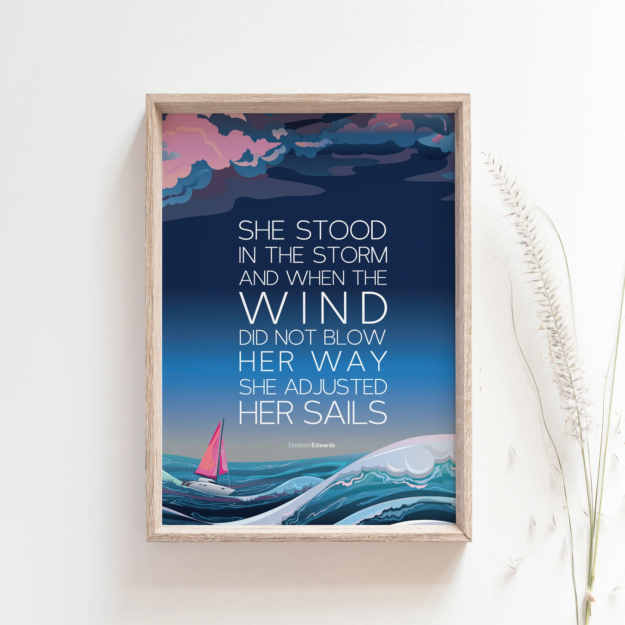 "She stood in the storm and when the wind did not blow her away, she adjusted her sails." Wall Art Print - Image 2