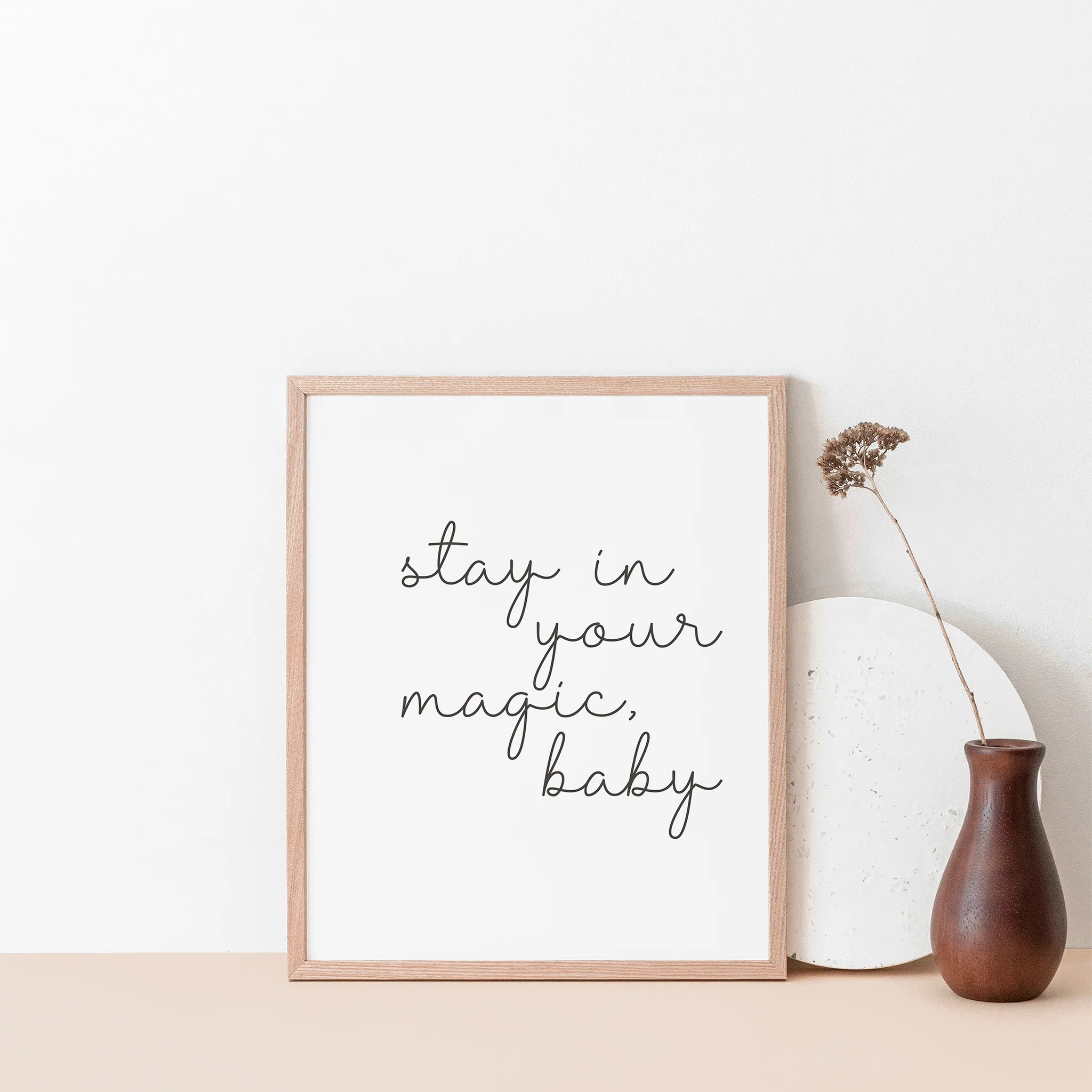 "Stay in your magic, baby." Wall Poster / Art Print - Image 3
